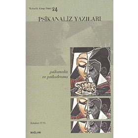 PSIKANALIZ YAZILARI 24 PSIKANALIZ VE PSIKODRAMA - İSMAİL COŞKUN