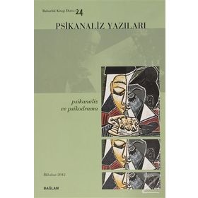 PSIKANALIZ YAZILARI 24 PSIKANALIZ VE PSIKODRAMA - İSMAİL COŞKUN