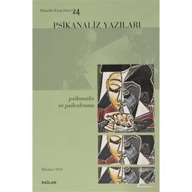 PSIKANALIZ YAZILARI 24 PSIKANALIZ VE PSIKODRAMA - İSMAİL COŞKUN
