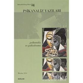 PSIKANALIZ YAZILARI 24 PSIKANALIZ VE PSIKODRAMA - İSMAİL COŞKUN