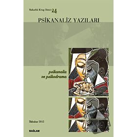PSIKANALIZ YAZILARI 24 PSIKANALIZ VE PSIKODRAMA - İSMAİL COŞKUN