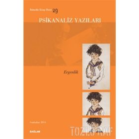 Psikanaliz Yazıları 29 - Ergenlik - Kolektif