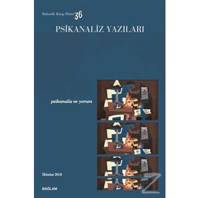 Psikanaliz Yazıları 36 - Psikanaliz ve Yorum - Kolektif