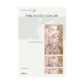 Psikanaliz Yazıları 38 - Seansta Dil Öncesi - Kolektif