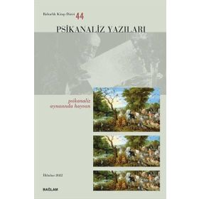 Psikanaliz Yazıları 44 - Psikanaliz Aynasında Hayvan - Bağlam Yayıncılık