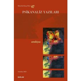 Psikanaliz Yazıları 47 - Sembiyoz - Bağlam Yayıncılık