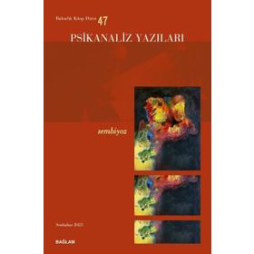 Psikanaliz Yazıları 47 - Sembiyoz - Bağlam Yayıncılık