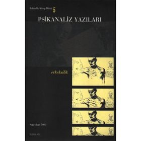 PSIKANALIZ YAZILARI 5 ERKEKSILIK - KOLEKTIF