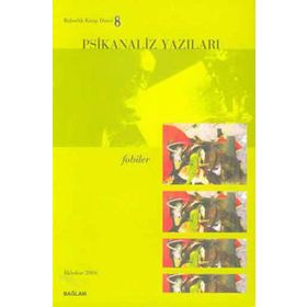 Psikanaliz Yazıları 8-Fobiler - Kolektif