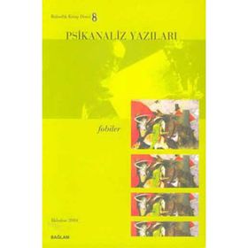 Psikanaliz Yazıları 8-Fobiler - Talat Parman