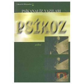 PSIKANALIZ YAZILARI PSIKOZ - KOLEKTIF