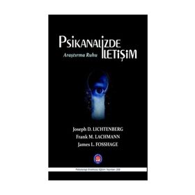 Psikanalizde İletişim Araştırma Ruhu - Joseph Lichtenberg