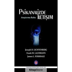 Psikanalizde İletişim Araştırma Ruhu - Joseph Lichtenberg
