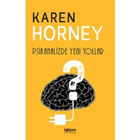 Psikanalizde Yeni Yollar - Karen Horney