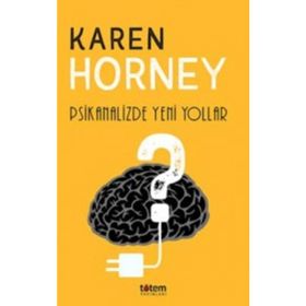 Psikanalizde Yeni Yollar - Karen Horney