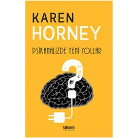 Psikanalizde Yeni Yollar - Karen Horney