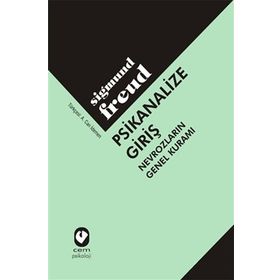Psikanalize Giriş - Nevrozların Genel Kuramı - Sigmund Freud