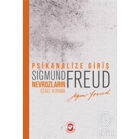 Psikanalize Giriş - Nevrozların Genel Kuramı - Sigmund Freud