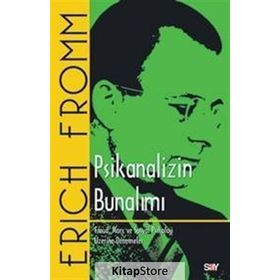 PSIKANALIZIN BUNALIMI - ERICH FROMM