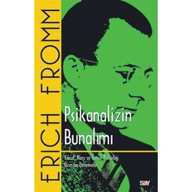 PSIKANALIZIN BUNALIMI - ERICH FROMM