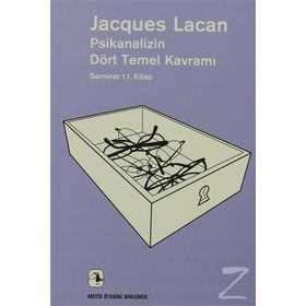 PSIKANALIZIN DÖRT TEMEL KAVRAMI SEMINER 11. KITAP - JACQUES LACAN