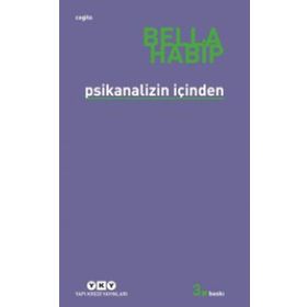 PSIKANALIZIN İÇİNDEN - BELLA HABIP