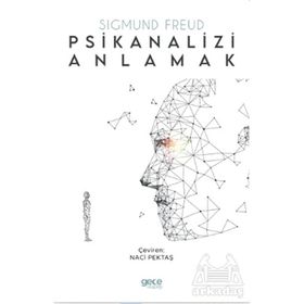 Psikianalizi Anlamak - Sigmund Freud