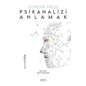 Psikianalizi Anlamak - Sigmund Freud