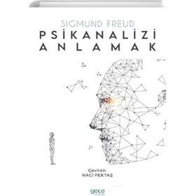 Psikianalizi Anlamak - Sigmund Freud