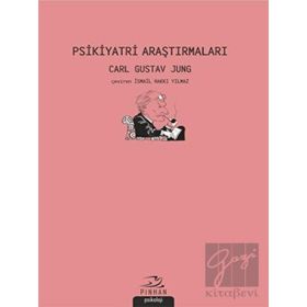 Psikiyatri Araştırmaları - Carl Gustav Jung - Pinhan Yayıncılık