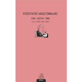 Psikiyatri Araştırmaları - Carl Gustav Jung - Pinhan Yayıncılık