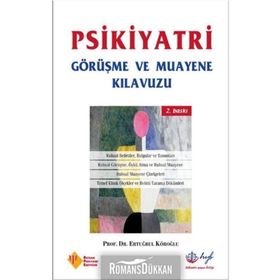 PSIKIYATRI GÖRÜŞME VE MUAYENE KILAVUZU - ERTUĞRUL KÖROĞLU