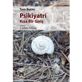 Psikiyatri Kısa Bir Giriş - Tom Burns