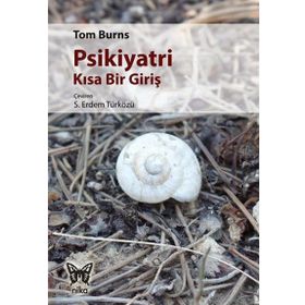 Psikiyatri Kısa Bir Giriş - Tom Burns