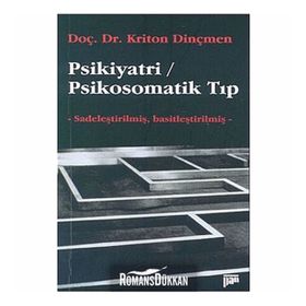 PSIKIYATRI / PSIKOSOMATIK TIP - KRITON DİNÇMEN