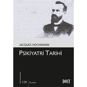 PSIKIYATRI TARIHI - JACQUES HOCHMANN