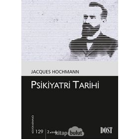 PSIKIYATRI TARIHI - JACQUES HOCHMANN