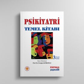 Psikiyatri Temel Kitabı - Esenkal Yayıncılık