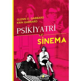 PSIKIYATRI VE SINEMA - GABBARD GABBARD