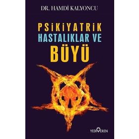 Psikiyatrik Hastalıklar ve Büyü - Yediveren Yayınları