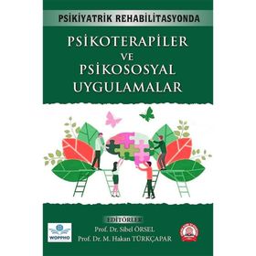 Psikiyatrik Rehabilitasyonda Psikoterapiler ve Psikososyal Uygulamalar - Ankara Nobel Tıp Kitabevi