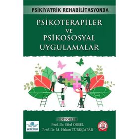 Psikiyatrik Rehabilitasyonda Psikoterapiler ve Psikososyal Uygulamalar - Ankara Nobel Tıp Kitabevi
