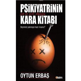 Psikiyatrinin Kara Kitabı - Oytun Erbaş