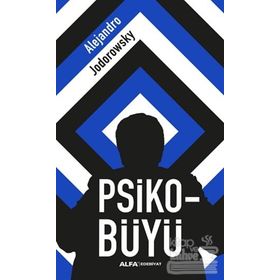 Psiko-Büyü - Alejandra Jodorawsky