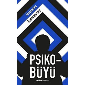 Psiko-Büyü - Alejandra Jodorawsky