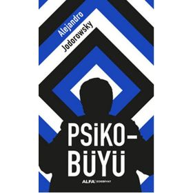 Psiko-Büyü - Alejandra Jodorawsky
