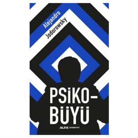 Psiko-Büyü - Alejandra Jodorawsky