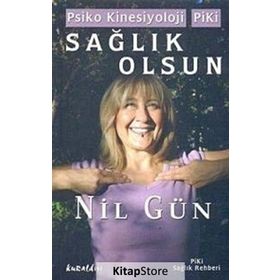PSIKO KINESIYOLOJI - PIKI SAĞLIK OLSUN - NIL GÜN