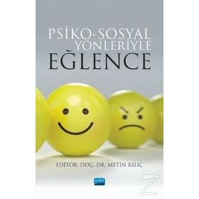 Psiko-sosyal Yönleriyle Eğlence / Aysun Aydın