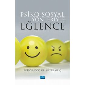 Psiko-sosyal Yönleriyle Eğlence / Aysun Aydın
